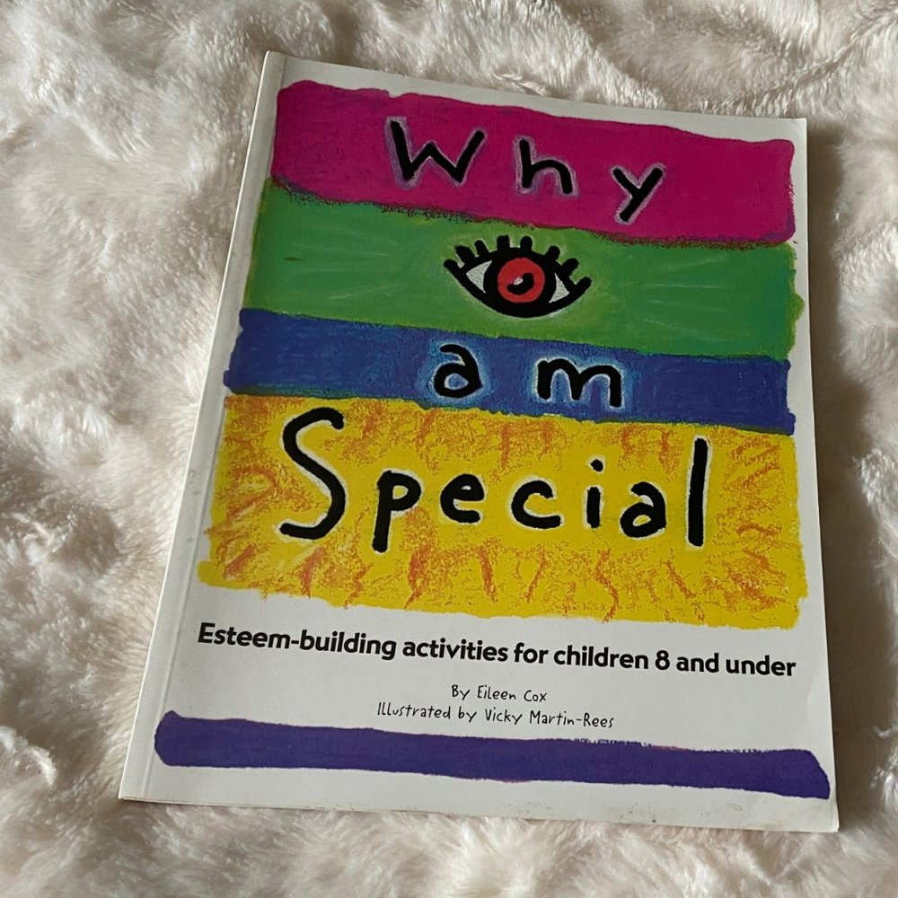 Why I Am Special Eileen Cox Esteem Building Activities Children 8 & Under 1996